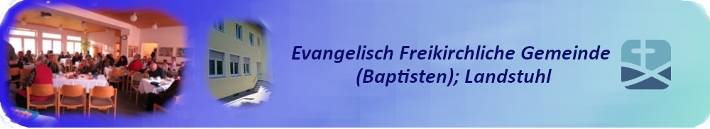 Evangelisch-Freikirchliche Gemeinde Landstuhl (Baptisten)